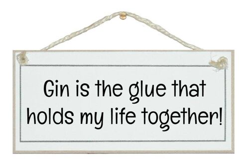 Gin is the glue…Drink Signs