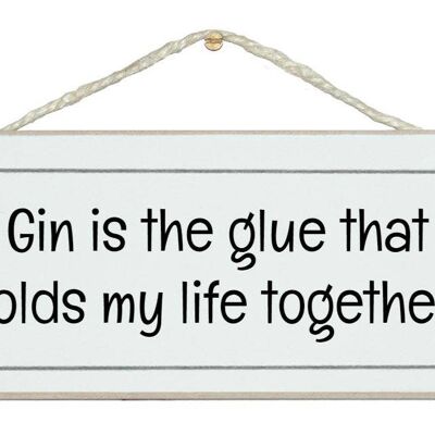 Le gin est la colle… Drink Signs