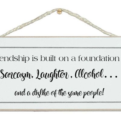 Friendship Foundation General Signs