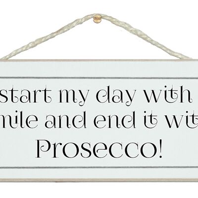 Commencez avec un sourire, terminez avec Prosecco Drink Signs