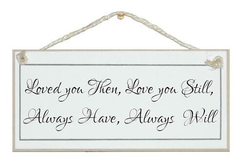 Loved you then…Love Signs