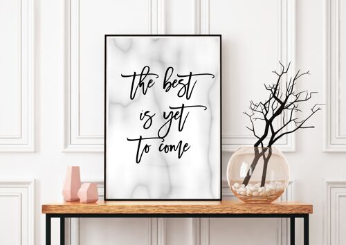 The Best is Yet to Come - A4 Print/Poster