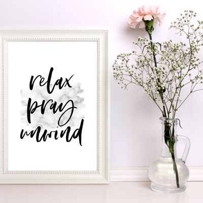 Relax, Pray, Unwind - A4 Print/Poster