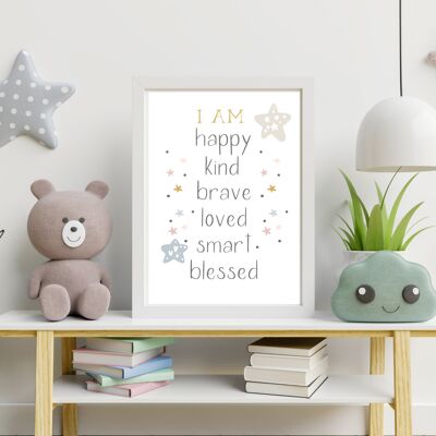 I am.. Happy, Kind, Brave, Loved, Smart, Blessed – A4 Print/Poster