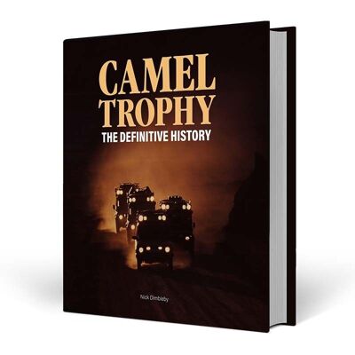 Camel Trophy - L'histoire définitive (édition classique)