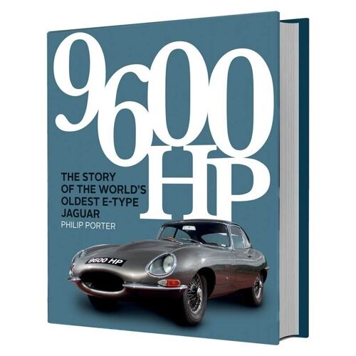 9600 HP - The Story of the World's Oldest E-type