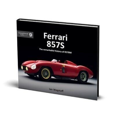 Ferrari 857S - La straordinaria storia di 0578M