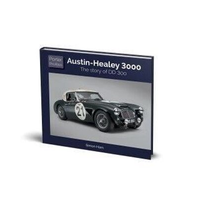 Austin-Healey 3000 - The Story of DD 300