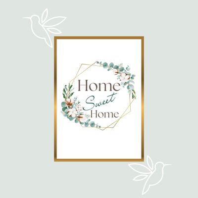 Affiche home sweet home cadre fleuri