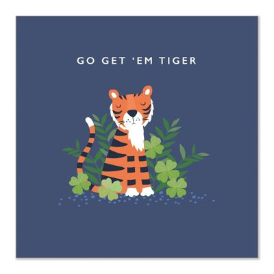 Tarjeta de felicitaciones | Tarjeta de buena suerte | Tengo Get 'em Tiger | Tarjeta de tigre