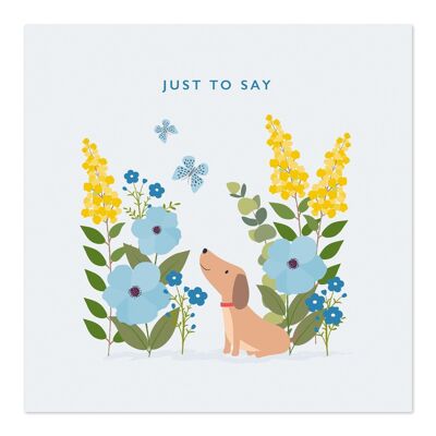 Greetings Card | Just to Say Card | Little Dog Cute Greetings Card