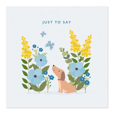 Biglietto di auguri | Solo per dire carta | Cartolina d'auguri carina cagnolino