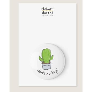 Don't Do Hugs Cactus Button Badge Pin, SKU039 3