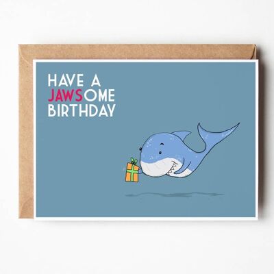 Have A Jawsome Birthday Greeting Card , SKU066