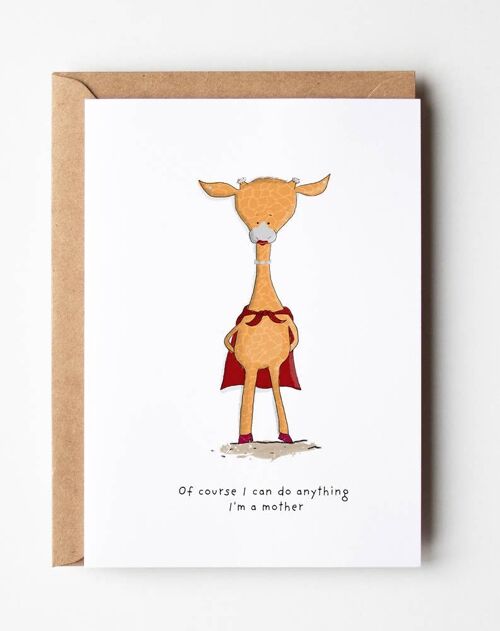 I can do anything, I'm a Mother Greeting Card , SKU067