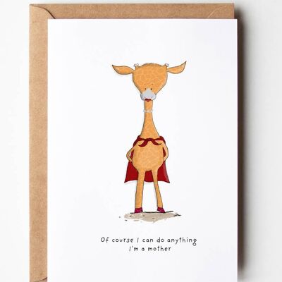 I can do anything, I'm a Mother Greeting Card , SKU067
