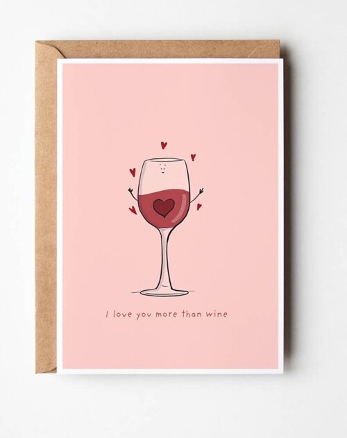 I love you more than wine Greeting Card , SKU074