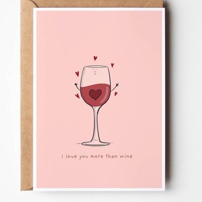 I love you more than wine Greeting Card , SKU074