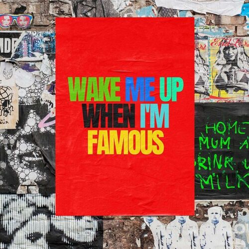 Am I Famous Yet?- Wall Art Print