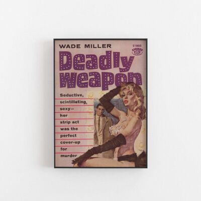Deadly Weapons - Wall Art Print