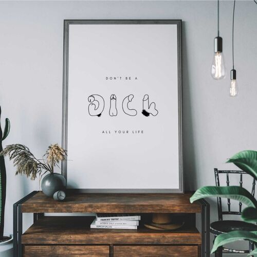 Dick4Lyf - Wall Art Print