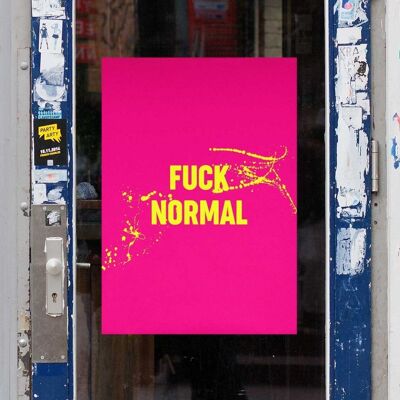 Fuck Normal - Kunstdruck auf der Wand
