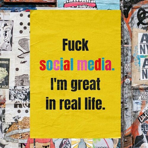 Fuck Social Media- Wall Art Print