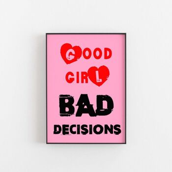 Good Girl Bad Decision - Impression d'art mural 1
