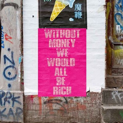 No Money - Wall Art Print