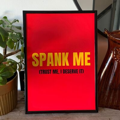 Spank Me-Wand-Kunstdruck
