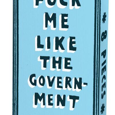 Fuck Me Like The Government Gum