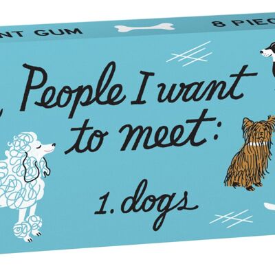 People To Meet: Dogs Gum