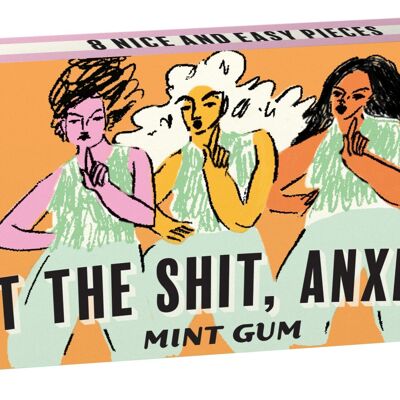 Cut The Shit, Anxiety Gum