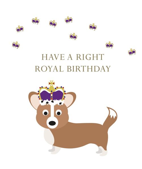 Corgi Right Royal Birthday Card