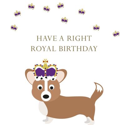 Corgi Right Royal Geburtstagskarte