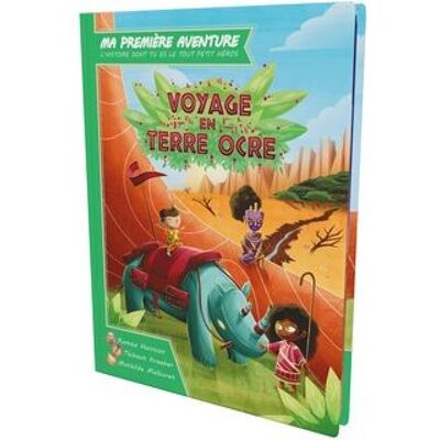 Ma première aventure Voyage en terre ocre