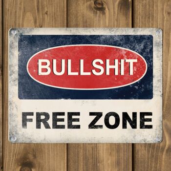 Panneau en métal Bullshit Free Zone - Bullshit Free Zone 3