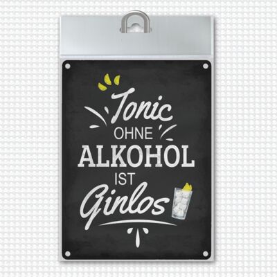 Cartello in metallo con scritto: Tonic senza alcol è ginlos