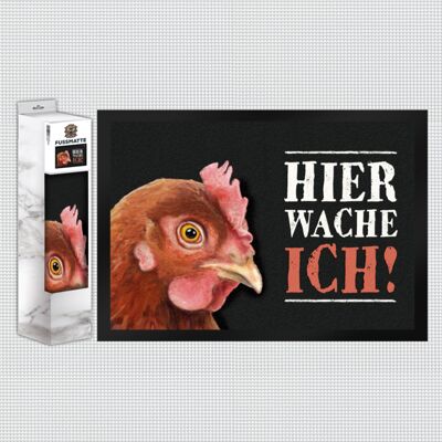 Hier wache ich! Huhn Fußmatte