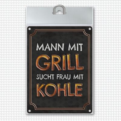 Mann mit Grill sucht Frau mit Kohle Metallschild