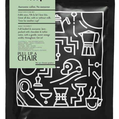 Pull up a
Chair - Whole Bean coffee-four-27175