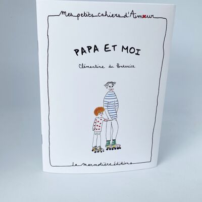 My little love notebook - Dad and me