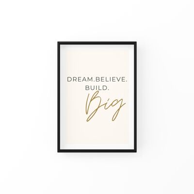 Dream Big Poster - A4