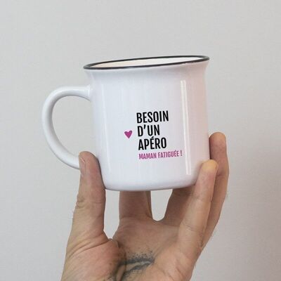 Mug Besoin d'un apéro  / Spécial Fête des Mères