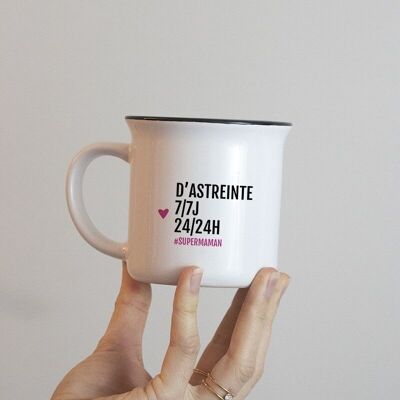 Mug D'Astreinte 7/7J 24/24H / Spécial Fête des Mères