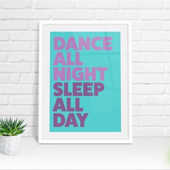 Danse toute la nuit, dors toute la journée impression de typographie 7