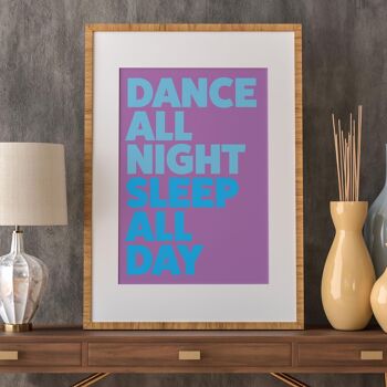 Danse toute la nuit, dors toute la journée impression de typographie 9