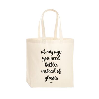 Premium tote bag At my age you need bottles instead of glasses