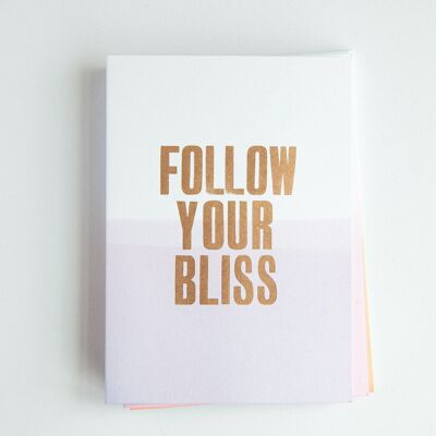 Follow Your Bliss