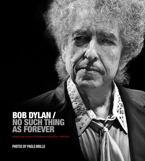 Bob Dylan / No Such Thing as Forever